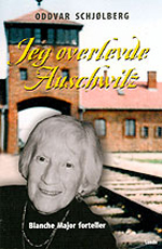 Jeg overlevde Auschwitz av Oddvar Schjølberg Jeg overlevde Auschwitz av Oddvar Schjølberg